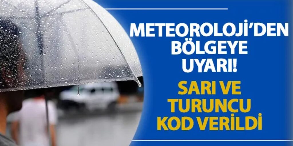 Meteoroloji’den bölgeye uyarı! Sarı ve turuncu kod verildi Meteoroloji’den bölgeye uyarı! Sarı ve turuncu kod verildi