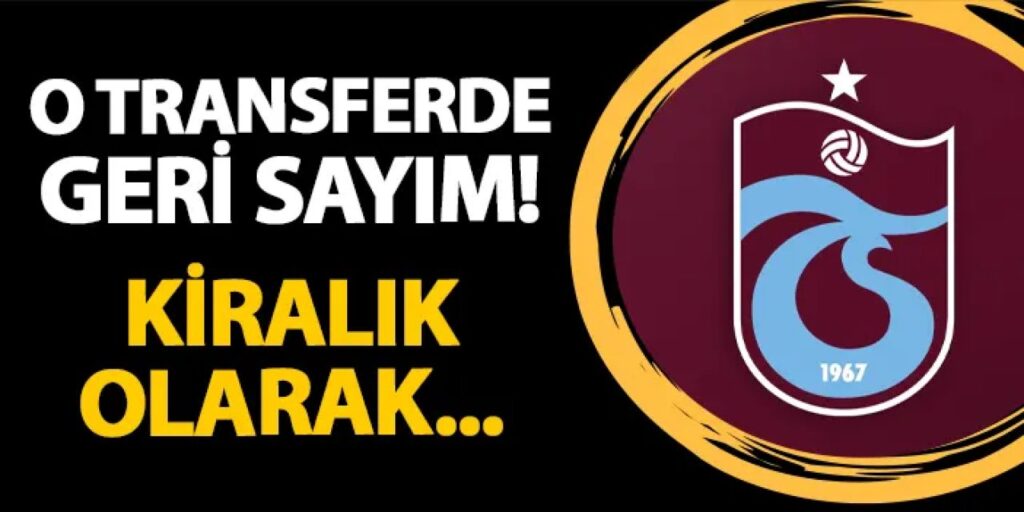 Trabzonspor’da o transferde geri sayım! Kiralık olarak… Trabzonspor'da o transferde geri sayım! Kiralık olarak...