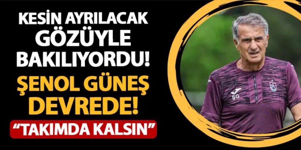 Trabzonspor’da ayrılacak gözüyle bakılıyordu! Güneş devreye girdi: “Takımda kalsın” Trabzonspor'da ayrılacak gözüyle bakılıyordu! Güneş devreye girdi: "Takımda kalsın"